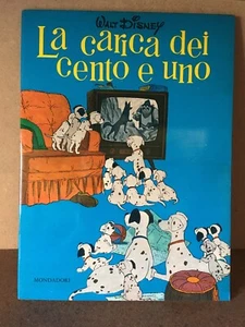 LA CARICA DEI CENTO E UNO WALT DISNEY MONDADORI 1966 PRIMA EDIZIONE NUOVA SERIE - Picture 1 of 5