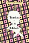 Tension by E. M. Delafield: New