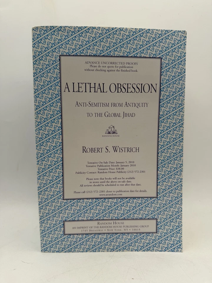 Lethal Obsession Anti-Semitism Advance Uncorrected Proofs ARC Robert S Wistrich - Image 1 of 4