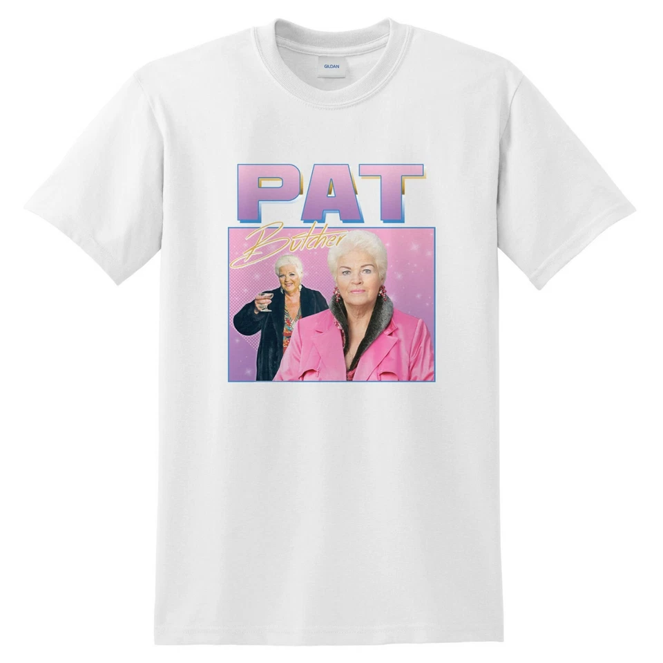 Pat Butcher Homage T-shirt Funny UK Tribute Gift for UK TV Fan 90's Icon Legend