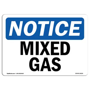 Mixed Gas OSHA ANSI Notice Sign Metal Plastic Decal - Picture 1 of 4