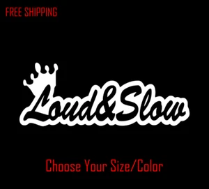 LOUD & SLOW Decal Funny JDM Honda Lowered Car Truck Window Sticker Low Rider - Picture 1 of 3