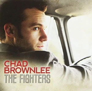 Chad Brownlee Fighters (CD) (UK IMPORT) - Picture 1 of 2