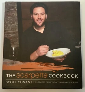 THE SCARPETTA COOKBOOK  by Scott Conant (2013, Hardcover) - Bild 1 von 11