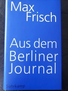 Max Frisch - Aus dem Berliner Journal - Bild 1 von 2