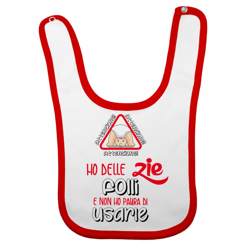 Bavaglino neonato attenzione ho delle zie folli e non ho paura di usarli graf... - Immagine 1 di 1