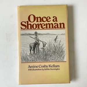 Once a Shoreman Amine Cosby Kellam Hardcover Book Eastern Shore Virginia - Imagen 1 de 21