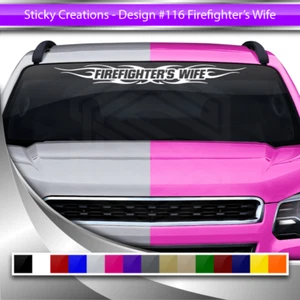 #116 FIREFIGHTER'S WIFE Decal Sticker Windshield Window Vinyl Graphic Tribal Car - Picture 1 of 7
