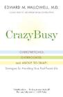 CrazyBusy: Overstretched, Overbooked, and About to Snap! Strategies for Handling