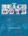 THE BEACH BOYS IN CONCERT !: THE COMPLETE HISTORY OF par Jon Stebbins & Ian Rusten