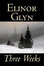 Elinor Glyn Three Weeks (Paperback) (UK IMPORT)