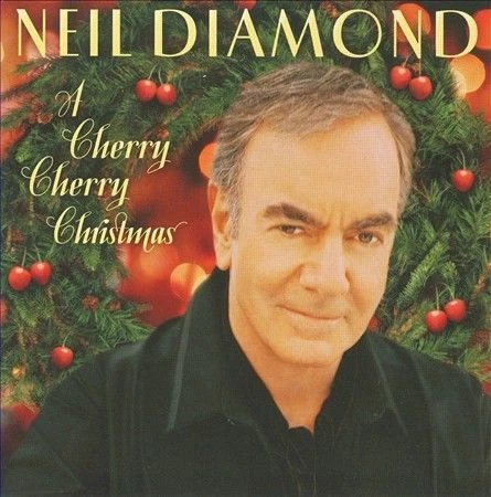 A Cherry Cherry Christmas by Neil Diamond (Columbia (USA))
