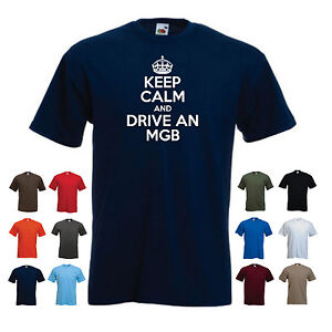 'Keep Calm and Drive an MGB' Herren MG Auto Geburtstag Geschenk lustiges T-Shirt 