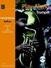 Balkan - Play Along Trumpet     sheet music with CD World Music  Diverse trumpet