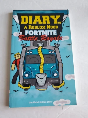 Diary of a Roblox Noob Fortnite Battle Royale Book by RobloxiaKid Unofficial - Image 1 of 2