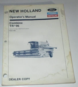 New Holland TR96 Combine Operators Maintenance Manual OEM! 4/89 (s/n 529779 &up) - Picture 1 of 3