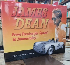 James Dean: From Passion for Speed to Immortality : Philippe Defechereux - Picture 1 of 2
