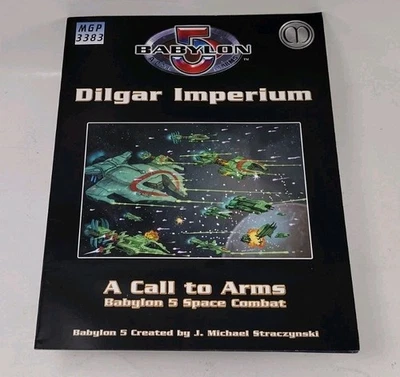 Babylon 5 A Call to Arms Dilgar Imperium Fleet Book MGP3383 (Mongoose Pub, 2006) - Image 1 of 4