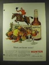 1948 Hunter Whiskey Ad - What's Your Favorite Season?