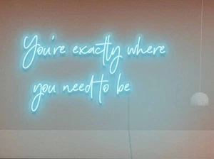 32"x17.8" You Are Exactly Where You Need To Be Flex LED Neon Sign Décor Bar Show - Picture 1 of 1