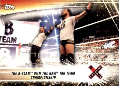 2019 Topps WWE Summerslam #80 The B-­Team Win the Raw Tag Team Championship - Image 1 of 2