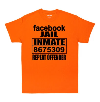 Facebook Jail Inmate Repeat Offender T-Shirt - Image 1 of 4