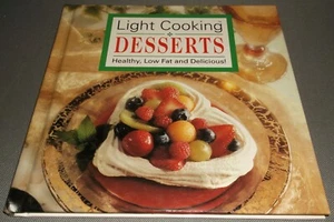 Light Cooking Desserts Cookbook Healthy Low Fat Delicious Recipes 1995 Hardcover - Picture 1 of 2