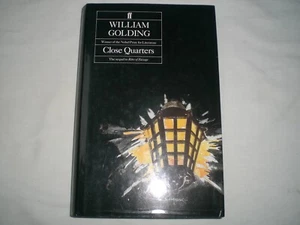 WILLIAM GOLDING - Close Quarters 1/1 Hb - 1987 - TO THE ENDS OF THE EARTH book 2 - Picture 1 of 2