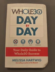 Whole30 Day by Day : Your Daily Guide to Whole30 Success by Melissa Hartwig... - Picture 1 of 2