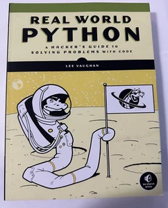 Real-World Python: A Hacker's Guide to Solving Problems with Code - Like New - Picture 1 of 6