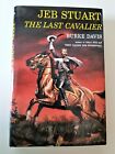 Civil War HB Book: "JEB Stuart - The Last Cavalier" by Burke Davis