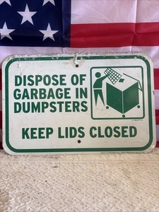American “Dispose Of Garbage In Dumpsters” Keep Lid Closed Sign - Foto 1 di 11