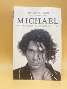 MICHAEL: MY BROTHER, LOST BOY OF INXS By Tina Hutchence Jen Jewel Brown PB Good - Imagen 1 de 4