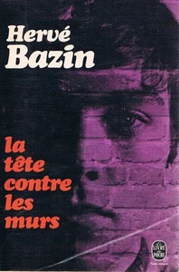 HERVE BAZIN LA TETE CONTRE LES MURS - Picture 1 of 1