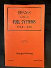 Ford Motor Company Repair Manual Fuel Systems 1938-1948