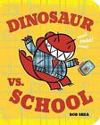 Dinosaur vs. School - 9781423160946