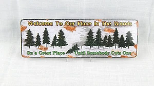 Metal Cabin Sign "Welcome To Our Place in Woods" by Rivers Edge NEW! 10.5 x 3.5 - Picture 1 of 2