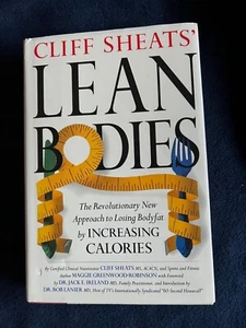 Cliff Sheats' Lean Bodies: The Revolutionary New Approach to Losing Bodyfat HCDJ - Picture 1 of 8