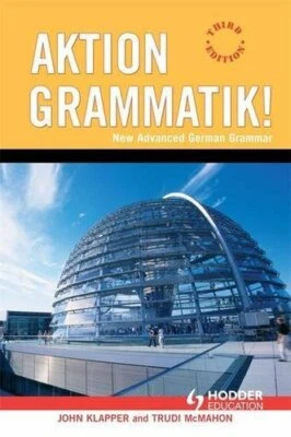 Aktion Grammatik!: New Advanced German Grammar by McMahon, Trudi 0340915250 The - Image 1 of 2