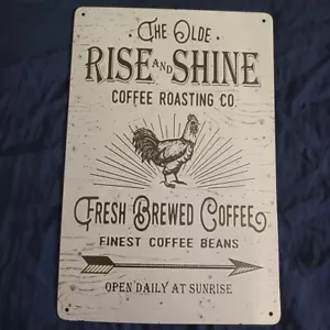 8"X12" Metal Sign Rustic Wall Art Indoor Outdoor The Olde Rise & Shine Coffee Co - Picture 1 of 1