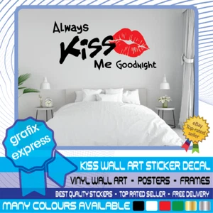 Always Kiss Me Goodnight Quote Wall Art Sticker Decal Bedroom Home Decor Family - Picture 1 of 6