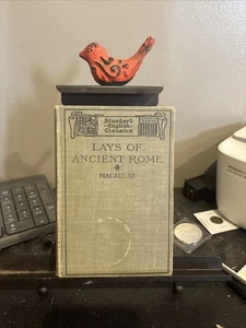 Lays of Ancient Rome Lord Macaulay. By Moses Grant Daniel. 1899 HC Edition - Picture 1 of 11