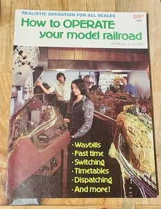 How to Operate Your Model Railroad von Bruce A. Chubb (1977, Taschenbuch) - Bild 1 von 3
