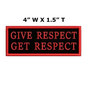 Give Respect Get Respect Patch iron-on 4 inch MC BIKER PATCH Embroidered Badge