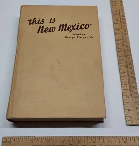 THIS IS NEW MEXICO - Edited by George Fitzpatrick - sketches by Wilfred Stedman - Bild 1 von 14