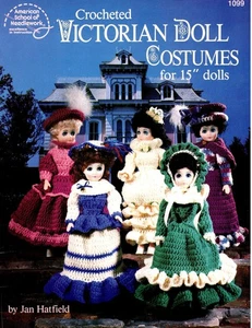Victorian Doll Costumes 15" Crochet Booklet American School of Needlework1099 - Picture 1 of 2