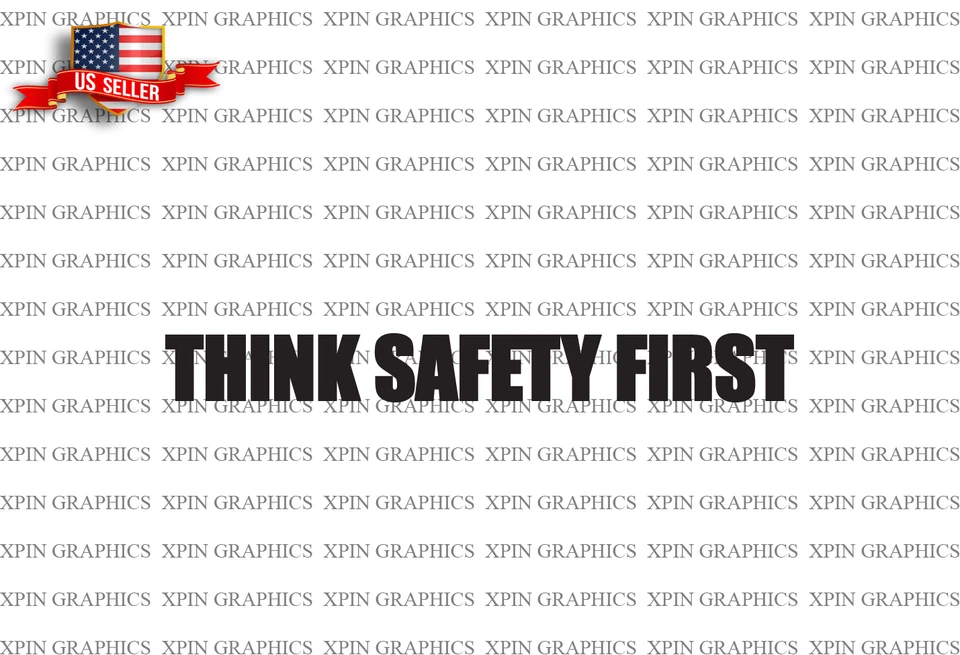 Calcomanía gráfica de vinilo Think Safety First Foto 1 de 1