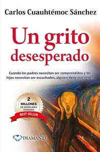 Un Grito Desesperado (Spanish Paperback) By Carlos Cuauhtemoc Sanchez - Picture 1 of 1