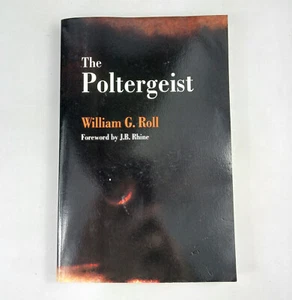 The Poltergeist by William G Roll 2004 Paperback True Ghost Haunting Paranormal - Bild 1 von 8