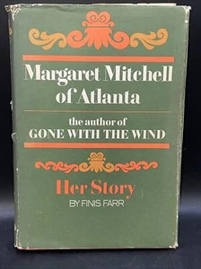 Margaret Mitchell Of Atlanta"" von Finis Farr 1965 wahrscheinlich 1. Auflage DJ - Bild 1 von 7
